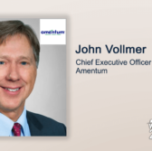 Executive Spotlight: Amentum CEO John Vollmer - top government contractors - best government contracting event