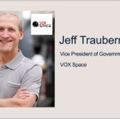 Executive Spotlight: Jeff Trauberman, VP of Government Affairs With VOX Space - top government contractors - best government contracting event