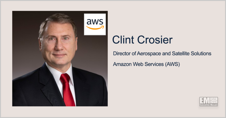 Executive Spotlight: Clint Crosier, Director of Aerospace and Satellite Solutions at Amazon Web Services - top government contractors - best government contracting event