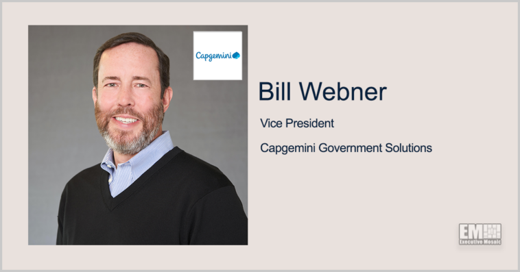 Executive Spotlight: Bill Webner, Vice President With Capgemini Government Solutions - top government contractors - best government contracting event