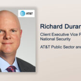 Executive Spotlight: Richard Durand, Client Executive Vice President – National Security, AT&T Public Sector and FirstNet - top government contractors - best government contracting event