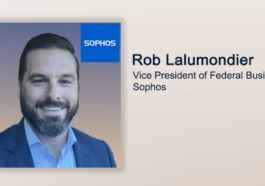 Executive Spotlight: Rob Lalumondier, VP of Federal Business With Sophos - top government contractors - best government contracting event