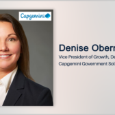 Executive Spotlight: Denise Oberndorf, VP of Growth, Defense and Intel with Capgemini Government Solutions - top government contractors - best government contracting event