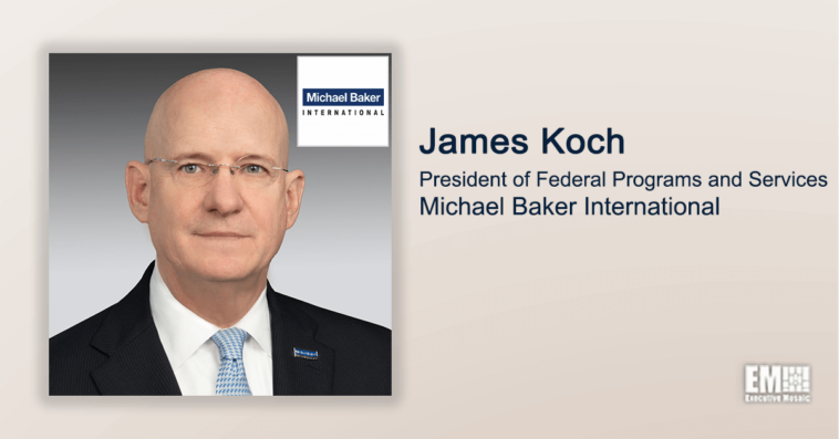 Executive Spotlight: James Koch, President of Federal Programs and Services for Michael Baker International - top government contractors - best government contracting event