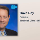 Executive Spotlight: Dave Rey, President of Salesforce Global Public Sector - top government contractors - best government contracting event