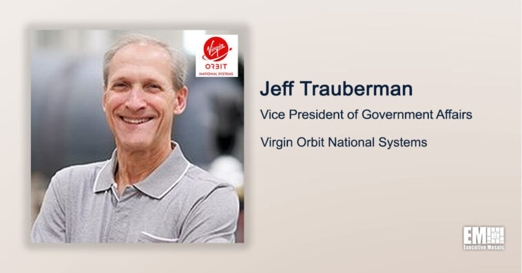 Executive Spotlight: Jeff Trauberman, VP of Government Affairs for Virgin Orbit National Systems - top government contractors - best government contracting event