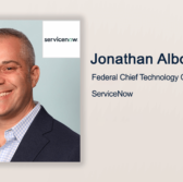 Executive Spotlight: Jonathan Alboum, ServiceNow Federal CTO - top government contractors - best government contracting event