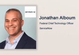 Executive Spotlight: Jonathan Alboum, ServiceNow Federal CTO - top government contractors - best government contracting event