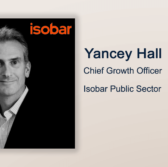 Executive Spotlight: Yancey Hall, Chief Growth Officer at Isobar Public Sector - top government contractors - best government contracting event