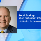 Executive Spotlight: Todd Borkey, CTO of HII Mission Technologies - top government contractors - best government contracting event