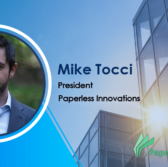 Executive Spotlight: Mike Tocci, President of Paperless Innovations - top government contractors - best government contracting event