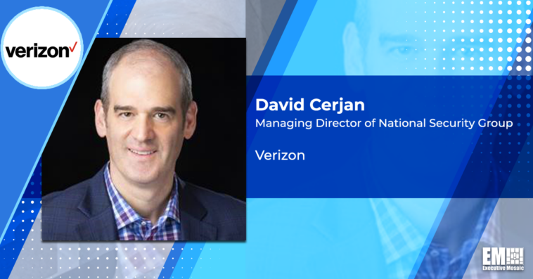 Executive Spotlight: David Cerjan, Managing Director of National Security Group at Verizon - top government contractors - best government contracting event