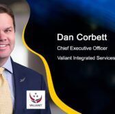 Executive Spotlight: Dan Corbett, CEO of Valiant Integrated Services - top government contractors - best government contracting event