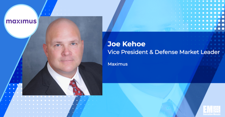 Executive Spotlight: Joe Kehoe, VP & Defense Market Leader at Maximus - top government contractors - best government contracting event