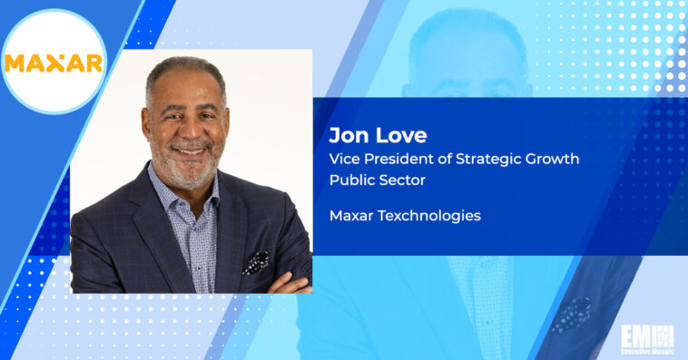 Maxar VP of Strategic Growth Jon Love Shares Insights on Satellite Imagery Business, NRO & NGA Contracts - top government contractors - best government contracting event