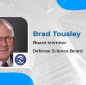 Brad Tousley of Raytheon Intelligence & Space Joins Defense Science Board - top government contractors - best government contracting event