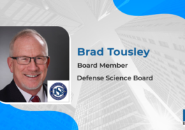 Brad Tousley of Raytheon Intelligence & Space Joins Defense Science Board - top government contractors - best government contracting event