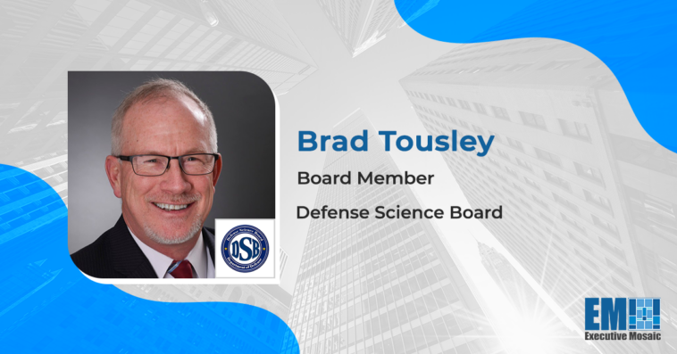 Brad Tousley of Raytheon Intelligence & Space Joins Defense Science Board - top government contractors - best government contracting event