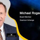 Michael Rogers Appointed to Quantum Xchange Board - top government contractors - best government contracting event