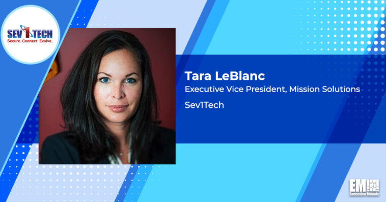 Sev1Tech to Bolster CISA Technology Under DHS Contract; Tara LeBlanc Quoted - top government contractors - best government contracting event