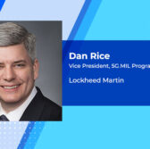 Lockheed Martin VP Dan Rice on 5G.MIL, Key Partnerships, Company Strategy - top government contractors - best government contracting event