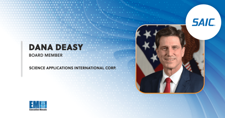 Former DOD CIO Dana Deasy Joins SAIC Board - top government contractors - best government contracting event