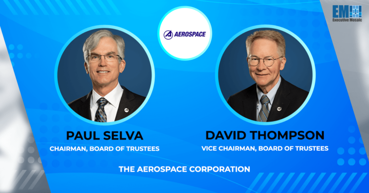 Paul Selva, David Thompson Named to Leadership Roles on Aerospace Corp. Board of Trustees