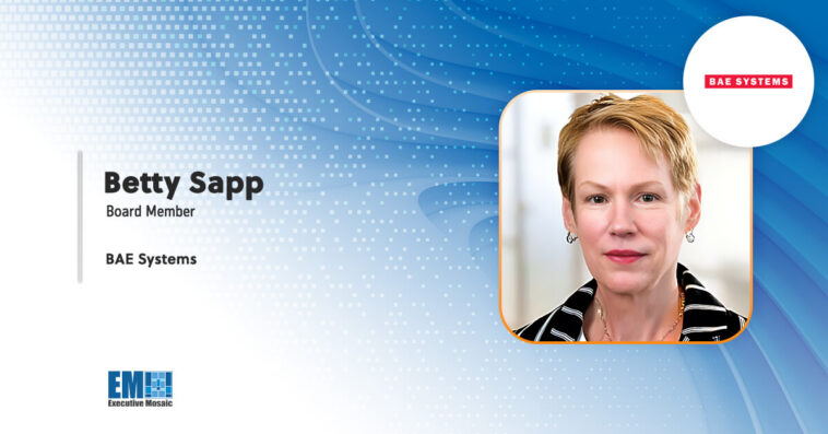 Betty Sapp Named Member of the Board at BAE Systems - top government contractors - best government contracting event