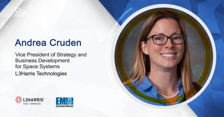 Andrea Cruden Named L3Harris VP of Strategy, Business Development for Space Systems - top government contractors - best government contracting event