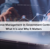 Performance Management in Government Contracting: What It Is and Why It Matters