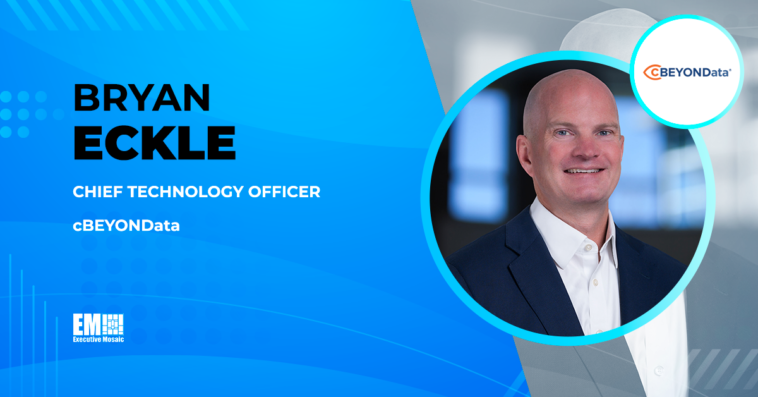 Bryan Eckle of cBEYONData Says Organizations Should Think Through Data Goals in AI Projects - top government contractors - best government contracting event