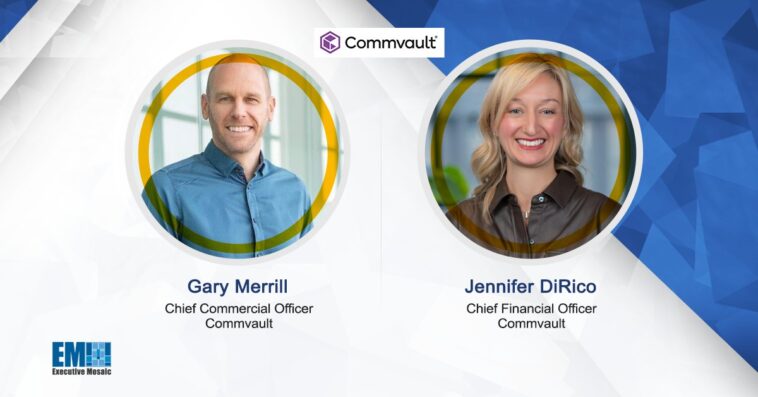 Gary Merrill Appointed as Commvault CCO & Jennifer DiRico Tapped to Fill Open CFO Position - top government contractors - best government contracting event