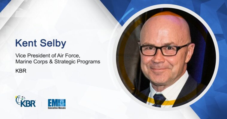 Kent Selby Named KBR VP of Air Force, Marine Corps & Strategic Programs - top government contractors - best government contracting event