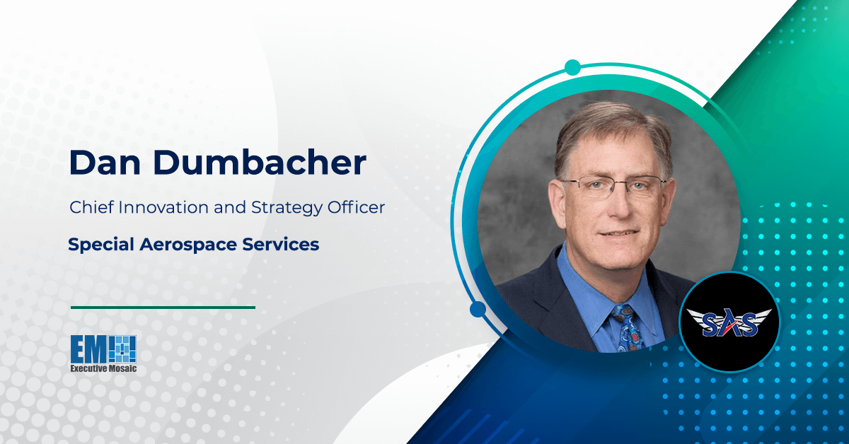 Special Aerospace Services Names Dan Dumbacher as Chief Innovation and Strategy Officer